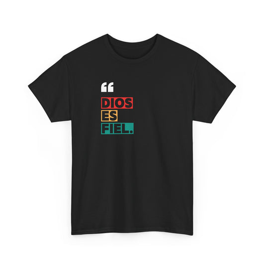 Dios Es Fiel Unisex Tee